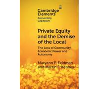 Private Equity and the Demise of the Local : The Loss of Community Economic Power and Autonomy