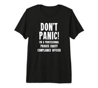 Private Equity Compliance Officer Premium T-Shirt
