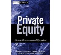 Private Equity: History, Governance, and Operations (Wiley Finance)