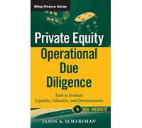 Private Equity Operational Due Diligence – with Website: Liquidity, Valuation & Documentation