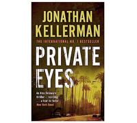 Private Eyes (Alex Delaware series, Book 6): An engrossing psychological thriller