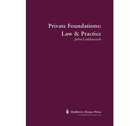 Private Foundations: Law & Practice