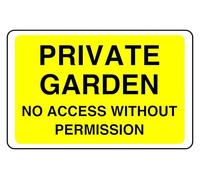 Private Garden No Access Without Permission - safety sign- 3mm Aluminum Dibond for indoor/outdoor usage (600mm x 400mm) 20m Viewing Distance.