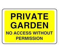 Private Garden No Access Without Permission - safety sign - 3mm Aluminum Dibond for indoor/outdoor usage (200mm x 150mm) 5m Viewing Distance.