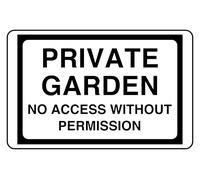 Private Garden No Access Without Permission - safety sign - 3mm Aluminum Dibond for indoor/outdoor usage (200mm x 150mm) 5m Viewing Distance.