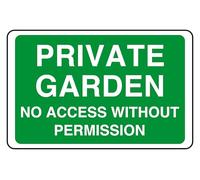 Private Garden No Access Without Permission - safety sign- 3mm Aluminum Dibond for indoor/outdoor usage (300mm x 200mm) 7m Viewing Distance.