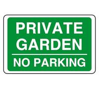 Private Garden No Parking - safety sign - 3mm Aluminum Dibond for indoor/outdoor usage (400mm x 300mm) 14m Viewing Distance.