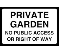 Private Garden No Public Access Or Right Of Way - safety sign - 1.2mm Rigid plastic for indoor/outdoor usage (300mm x 200mm) Viewing Distance within 7m.