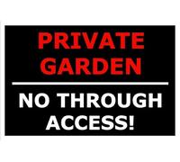 PRIVATE GARDEN No Through Access | High Visibility Safety Warning Sign | PVC Foamex Sign for Workplace Office School Warehouse Public Building Indoor Outdoor Wall Door