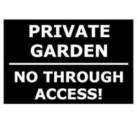 PRIVATE GARDEN No Through Access | High Visibility Safety Warning Sign | PVC Foamex Sign for Workplace Office School Warehouse Public Building Indoor Outdoor Wall Door