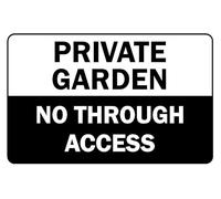 Private garden no through access safety sign - 3mm Aluminium sign (400mm x 300mm)