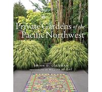 Private Gardens of the Pacific Northwest