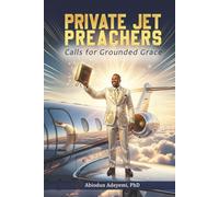 Private Jet Preachers: Calls for Grounded Grace