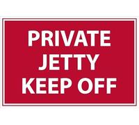 Private Jetty, keep off, safety sign - 3mm Aluminium sign (300mm x 200mm)