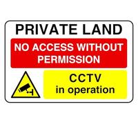 Private Land No Access Without Permission Cctv In Operation - safety sign- 3mm Aluminum Dibond for indoor/outdoor usage (600mm x 400mm) 20m Viewing Distance.