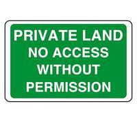 Private Land No Access Without Permission - safety sign - 1.2mm Rigid plastic for indoor/outdoor usage (600mm x 400mm) Viewing Distance within 20m.