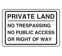 Private Land No Trespassing No Public Access Or Right Of Way - safety sign- 3mm Aluminum Dibond for indoor/outdoor usage (300mm x 200mm) 7m Viewing Distance.