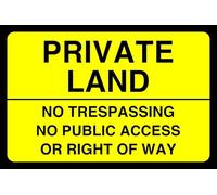 Private Land No Trespassing No Public Access Or Right Of Way - safety sign - 3mm Aluminum Dibond for indoor/outdoor usage (200mm x 150mm) 5m Viewing Distance.