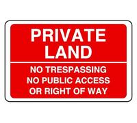 Private Land No Trespassing No Public Access Or Right Of Way - safety sign - High tack self-adhesive sticker (600mm x 400mm) Viewing Distance within 20m.