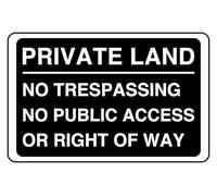 Private Land No Trespassing No Public Access Or Right Of Way - safety sign - High tack self-adhesive sticker (600mm x 400mm) Viewing Distance within 20m.