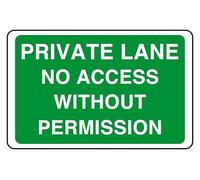 Private Lane No Access Without Permission - safety sign - 1.2mm Rigid plastic for indoor/outdoor usage (150mm x 100mm) Viewing Distance within 3m.