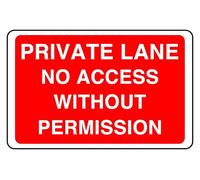 Private Lane No Access Without Permission - safety sign - High tack self-adhesive sticker (300mm x 200mm) Viewing Distance within 7m.