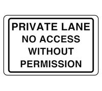 Private Lane No Access Without Permission - safety sign - High tack self-adhesive sticker (600mm x 400mm) Viewing Distance within 20m.