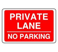 Private Lane No Parking - safety sign - 1.2mm Rigid plastic for indoor/outdoor usage (300mm x 200mm) Viewing Distance within 7m.