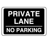 Private Lane No Parking - safety sign - 1.2mm Rigid plastic for indoor/outdoor usage (400mm x 300mm) Viewing Distance within 14m.
