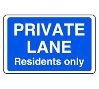 Private Lane Residents Only - safety sign - 1.2mm Rigid plastic for indoor/outdoor usage (300mm x 200mm) Viewing Distance within 7m.