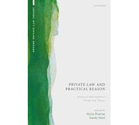 Private Law and Practical Reason – Essays on John Gardner's Private Law Theory