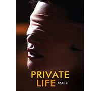 Private Life - Part II