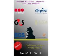 Private Military Companies: Six Case Studies