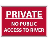Private, no public access to river, safety sign - 1mm flexible Plastic sign (400mm x 300mm)