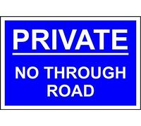 Private, No Through Road. Plastic Sign. for Farms etc. 1.2mm Rigid Plastic 300mm x 200mm