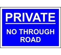 Private no through road safety sign - 3mm Aluminium sign 300mm x 200mm