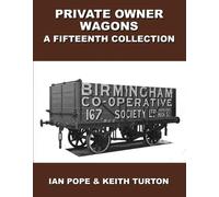 Private Owner Wagons : A Fifteenth Collection