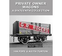 Private Owner Wagons: A Sixteenth Collection