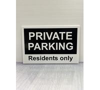 Private Parking Residents Only Correx Safety Sign 300mm x 200mm Black / White.