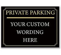 Private Parking Sign Custom Black Gold Wording Property PVC Outdoor A3