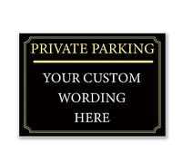 Private Parking Sign Custom Black Gold Wording Property PVC Outdoor A5