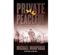 Private Peaceful by Michael Morpurgo (2004-08-02)
