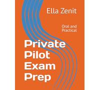 Private Pilot Exam Prep: Oral and Practical