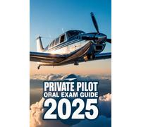 Private Pilot Oral Exam Guide 2025 (Ace Your Test)
