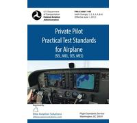 Private Pilot Practical Test Standards for Airplane (SEL, MEL, SES, MES) FAA-S-8081-14B