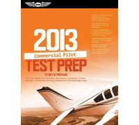 PRIVATE PILOT TEST PREP 2013: Study & Prepare for Recreational and Private: Airplane, Helicopter, Gyroplane, Glider, Balloon, Airship, Powered Parachute, and Weight-Shift Control Faa Knowledge Exams