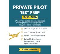 Private Pilot Test Prep 2025-2026: FAA-style practice tests and scenario training to master aerodynamics, navigation and regulations