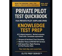 PRIVATE PILOT TEST QUICKBOOK: FAA PRIVATE PILOT AIRPLANE (PAR) KNOWLEDGE TEST PREP