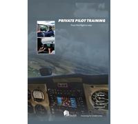PRIVATE PILOT TRAINING: From first flight to solo