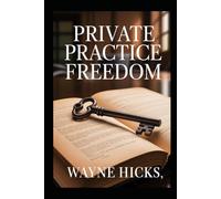 Private Practice Freedom: The Supreme Court-Backed Method for Offering Professional Services Without Regulatory Approval